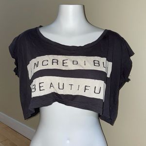 Size small “INCREDIBLY BEAUTIFUL” crop top